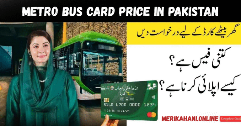 Metro Bus Card Price 2026 Pakistan – Latest Rates & Recharge Details